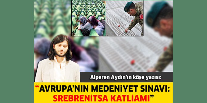Avrupa'nın Medeniyet Sınavı: Srebrenitsa Katliamı 