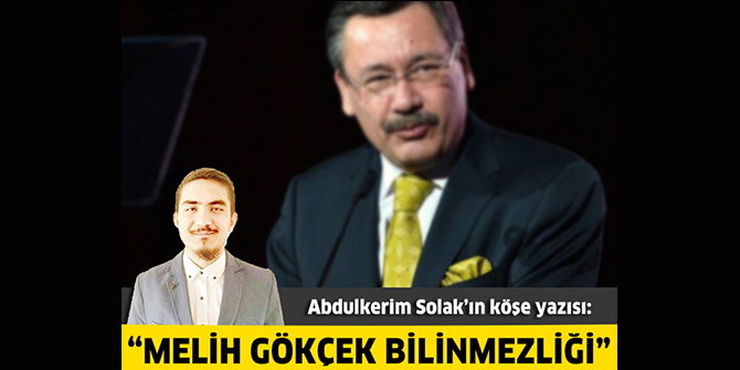 Melih Gökçek bilinmezliği