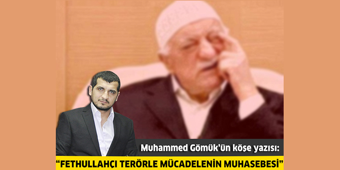 Fethullahçı terörle mücadelenin muhasebesi