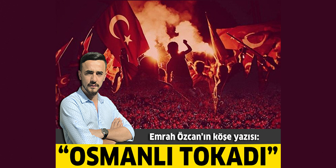 Osmanlı Tokadı