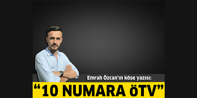 10 numara ÖTV