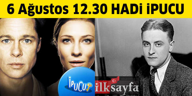 6 Ağustos 12.30 HADİ ipucu: Benjamin Button’ın Tuhaf Hikayesi kitabının yazarı kimdir?