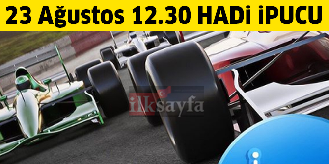 23 Ağustos 12.30 HADİ ipucu: Formula 1'de en çok pole pozisyonu kazanan pilot kim?