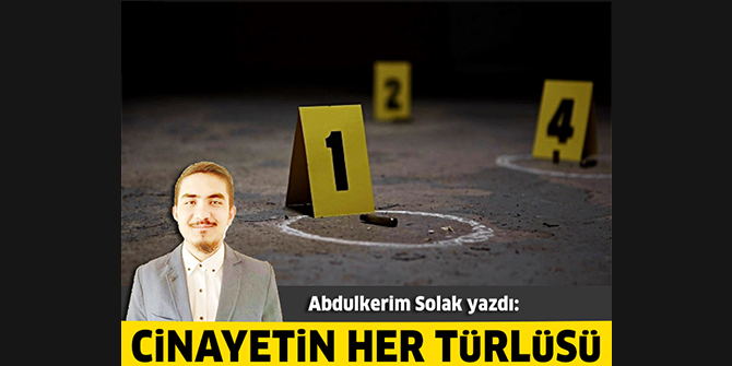 Cinayetin her türlüsü