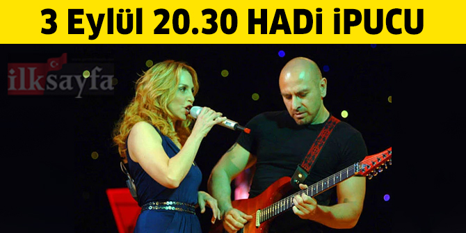 3 Eylül 20.30 HADİ ipucu sorusu: Pentagram'ın eski gitaristi kimdir? Sertab Erener'in 1997 yılından beri birçok albümde birlikte çalıştığı Pentagram'ın eski gitaristi kimdir?