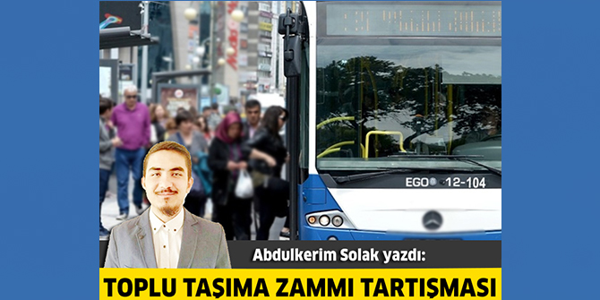 Toplu taşıma zammı tartışması