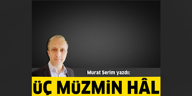 Üç Müzmin Hâl