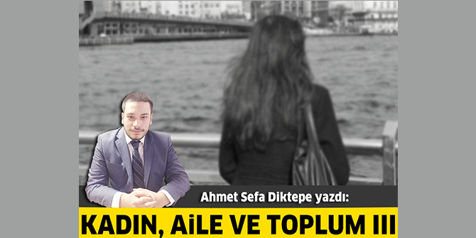 Kadın, Aile ve Toplum III