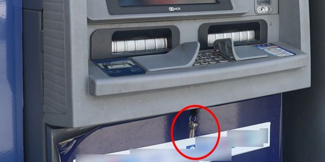 ATM'nin anahtarını üzerinde unuttular