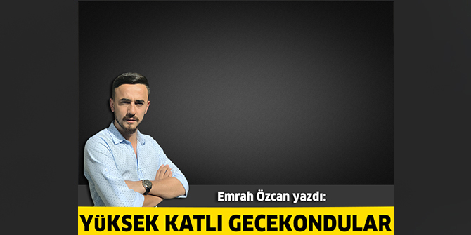 Yüksek Katlı Gecekondular