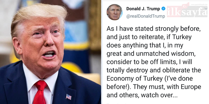 Trump’ın Türkiye’ye yönelik tehdit mesajına büyük tepki