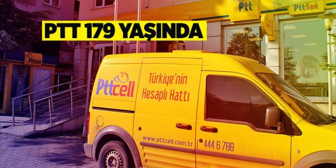 PTT 179 yaşında