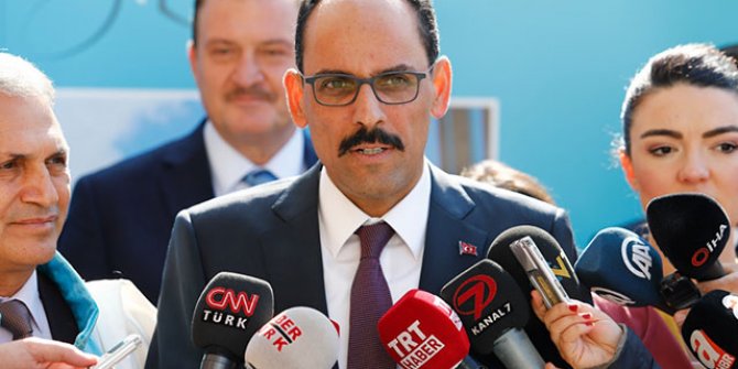 Cumhurbaşkanlığı Sözcüsü Kalın: Askerimizin kanı yerde kalmayacak