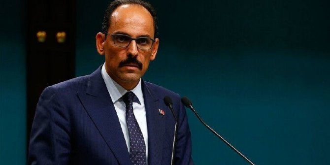 Kalın: Yaralar en kısa zamanda sarılacaktır