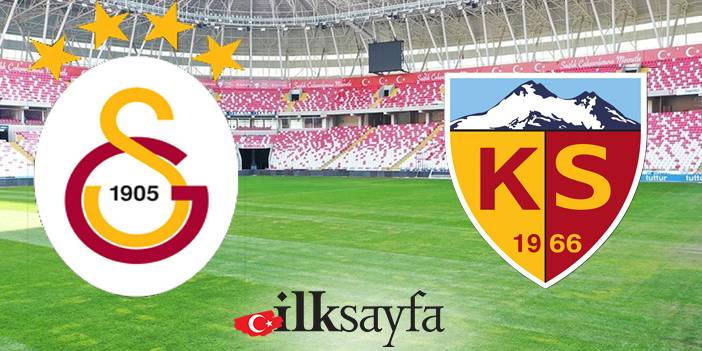 Galatasaray– Kayserispor maçı ne zaman, saat kaçta, nerede?