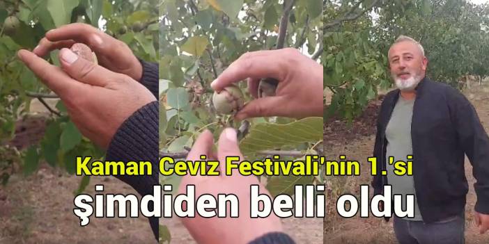 Kaman Ceviz Festivali’nin 1.’si şimdiden belli oldu