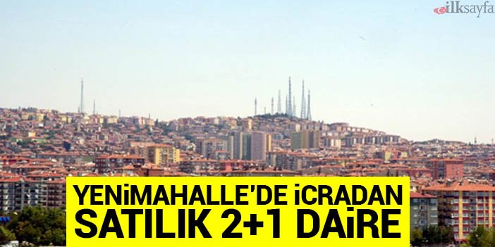 yenimahalle icradan satılık daire
