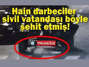 Darbecilerin şehit edip yola attığı vatandaş!