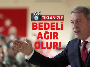 Akar: Provokasyonların bedeli ağır olur!