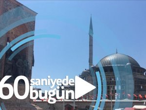 60 saniyede bugün (26 Mayıs 2019)