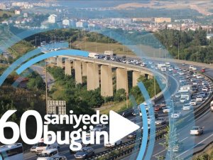 60 saniyede bugün (07 Haziran 2019)