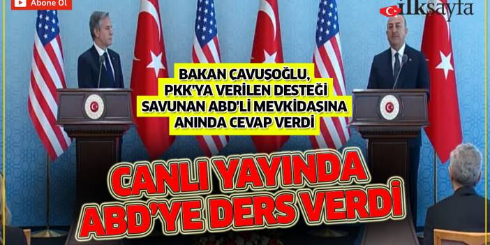 Bakan Çavuşoğlu, PKK'ya verilen desteği savunan ABD'li mevkidaşına anında cevap verdi