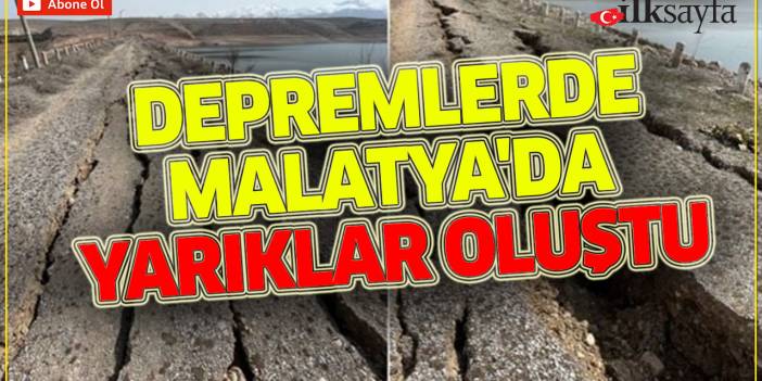 Depremlerde Malatya'da yarıklar oluştu